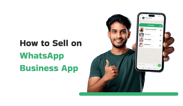How to sell on WhatsApp Business App How to sell on WhatsApp Business App